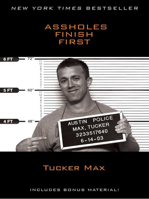 Title details for Assholes Finish First by Tucker Max - Available
